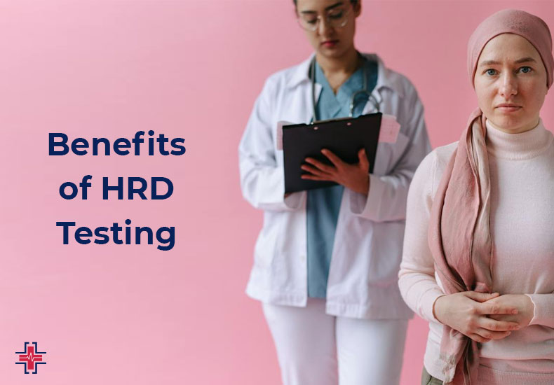 Benefits of HRD Testing | ER of Mesquite - Emergency Room