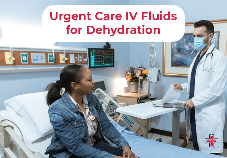 Urgent Care IV Fluids for Dehydration