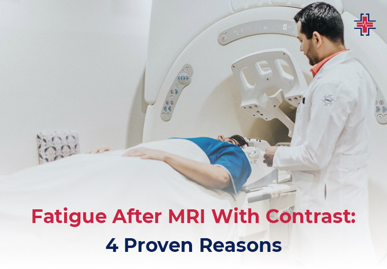 Fatigue After MRI With Contrast - Proven Reasons | ER of Mesquite