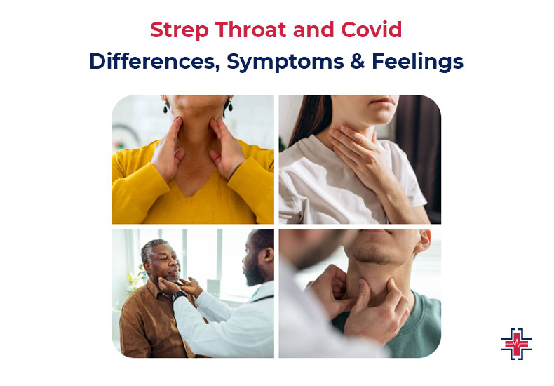 Strep Throat and Covid - Differences Symptoms & Feelings - ER of Mesquite