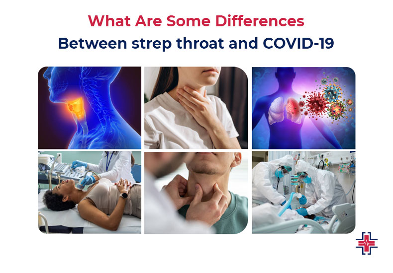 What Are Some Differences Between Strep Throat and COVID-19 - ER of Mesquite