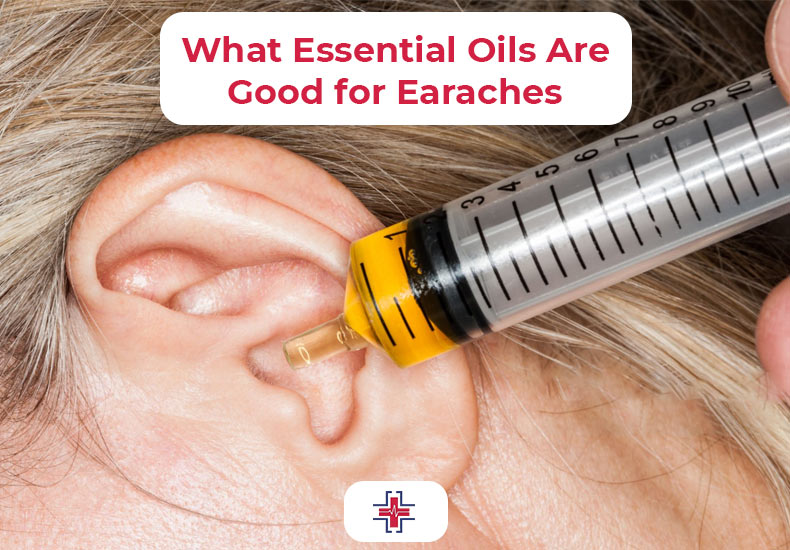 What Essential Oils Are Good for Earaches - ER of Mesquite