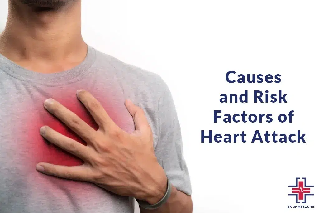 Causes and Risk Factors of Heart Attack - ER of Mesquite