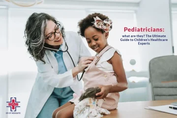 Pediatricians - What Are They - The Ultimate Guide to Childrens Healthcare Experts - ER of Mesquite