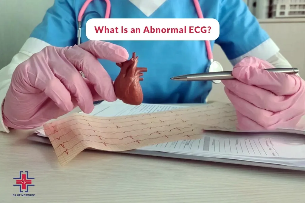 What is an Abnormal ECG - ER of Mesquite