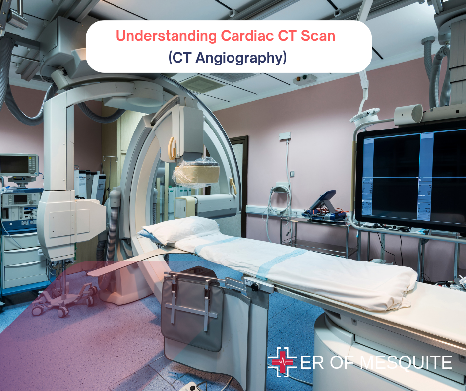 Understanding Cardiac CT Scan (CT Angiography) ER of Mesquite