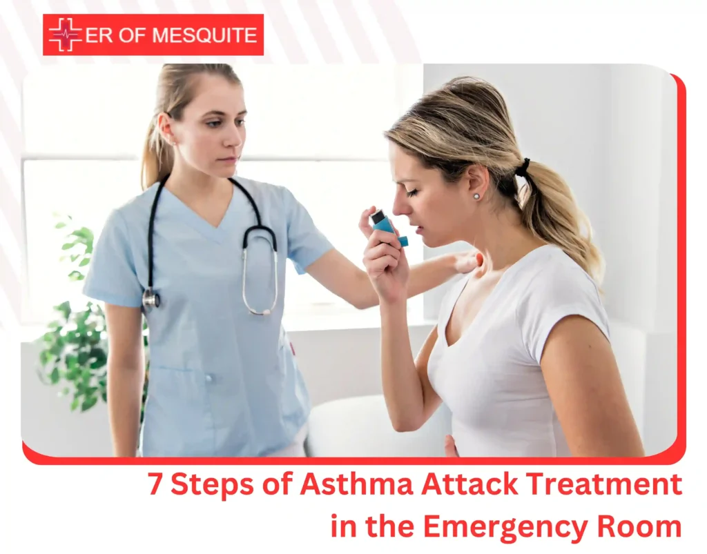 7 Steps of Asthma Attack Treatment in the Emergency Room