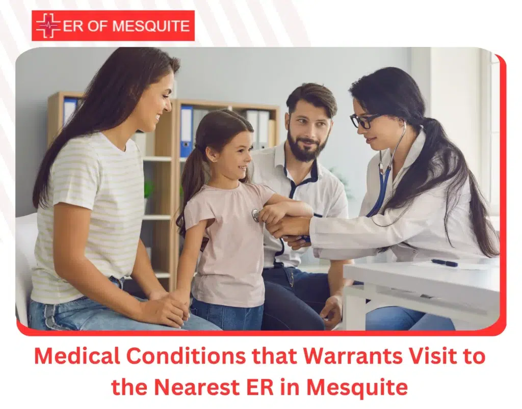 Medical Conditions that Warrants Visit to the Nearest ER in Mesquite