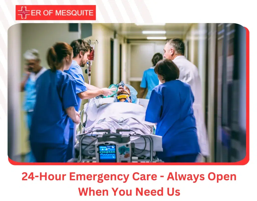 24-Hour Emergency Care - Always Open When You Need Us