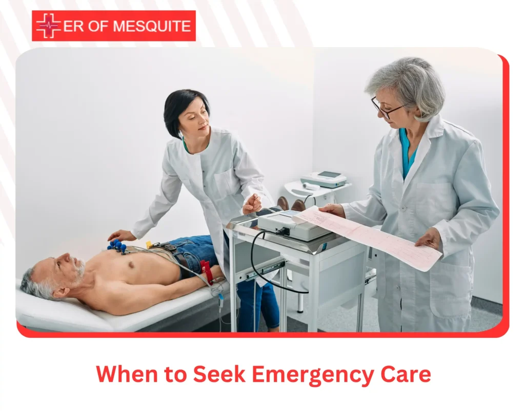 When to Seek Emergency Care