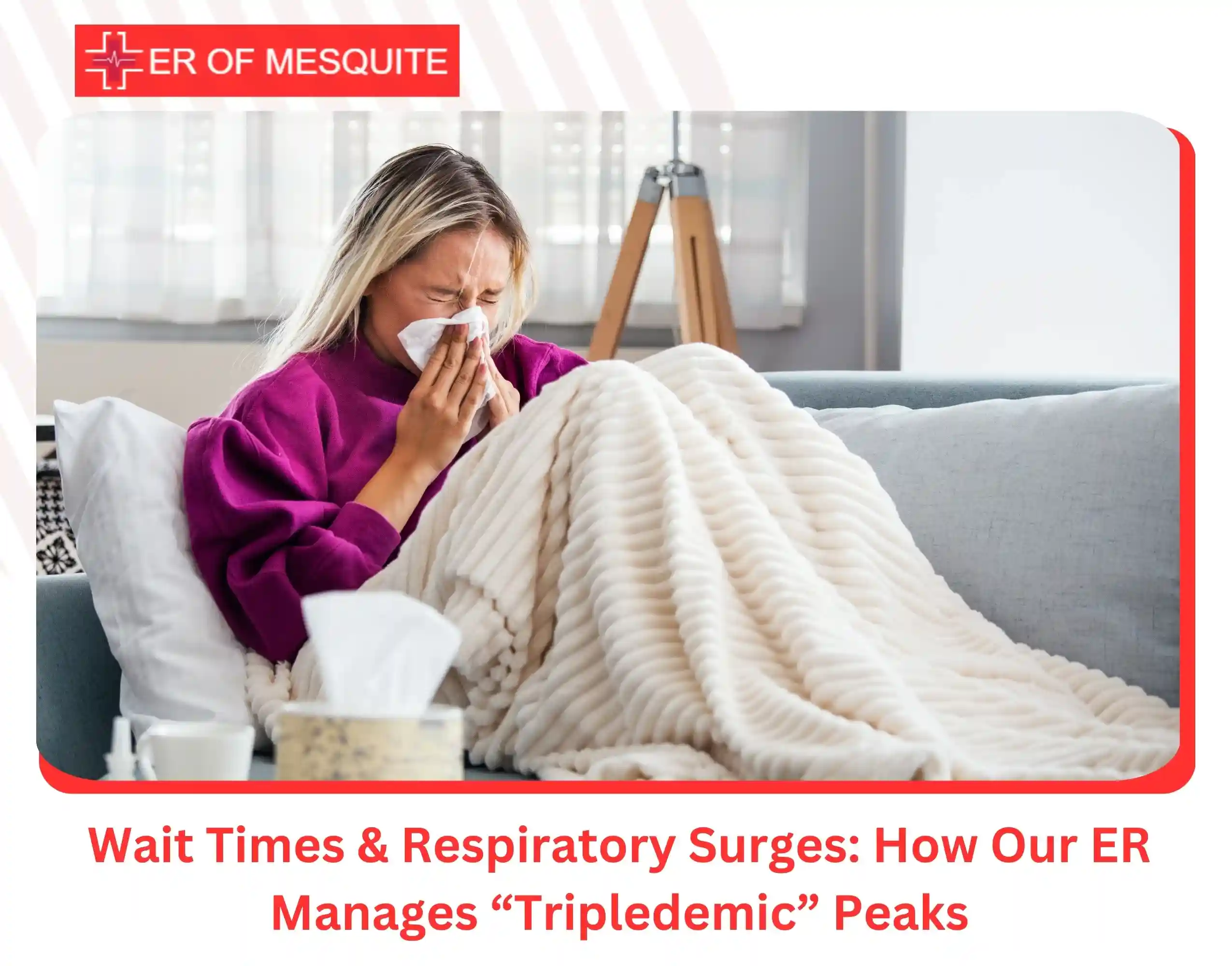Wait Times & Respiratory Surges How Our ER Manages “Tripledemic” Peaks