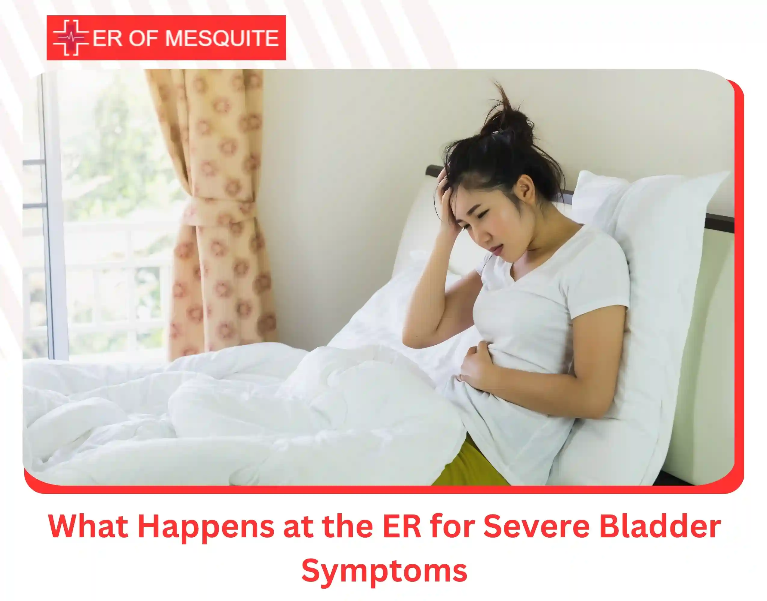 What Happens at the ER for Severe Bladder Symptoms