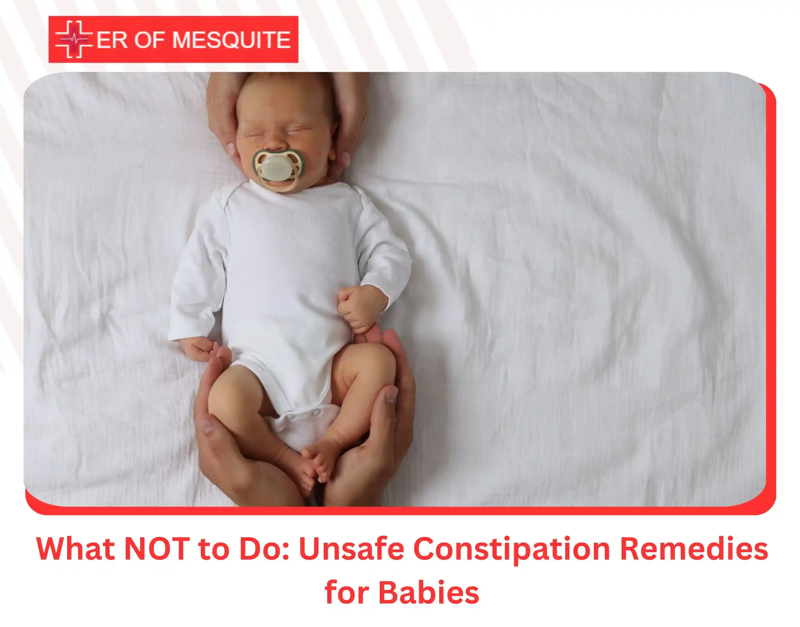 What NOT to Do Unsafe Constipation Remedies for Babies