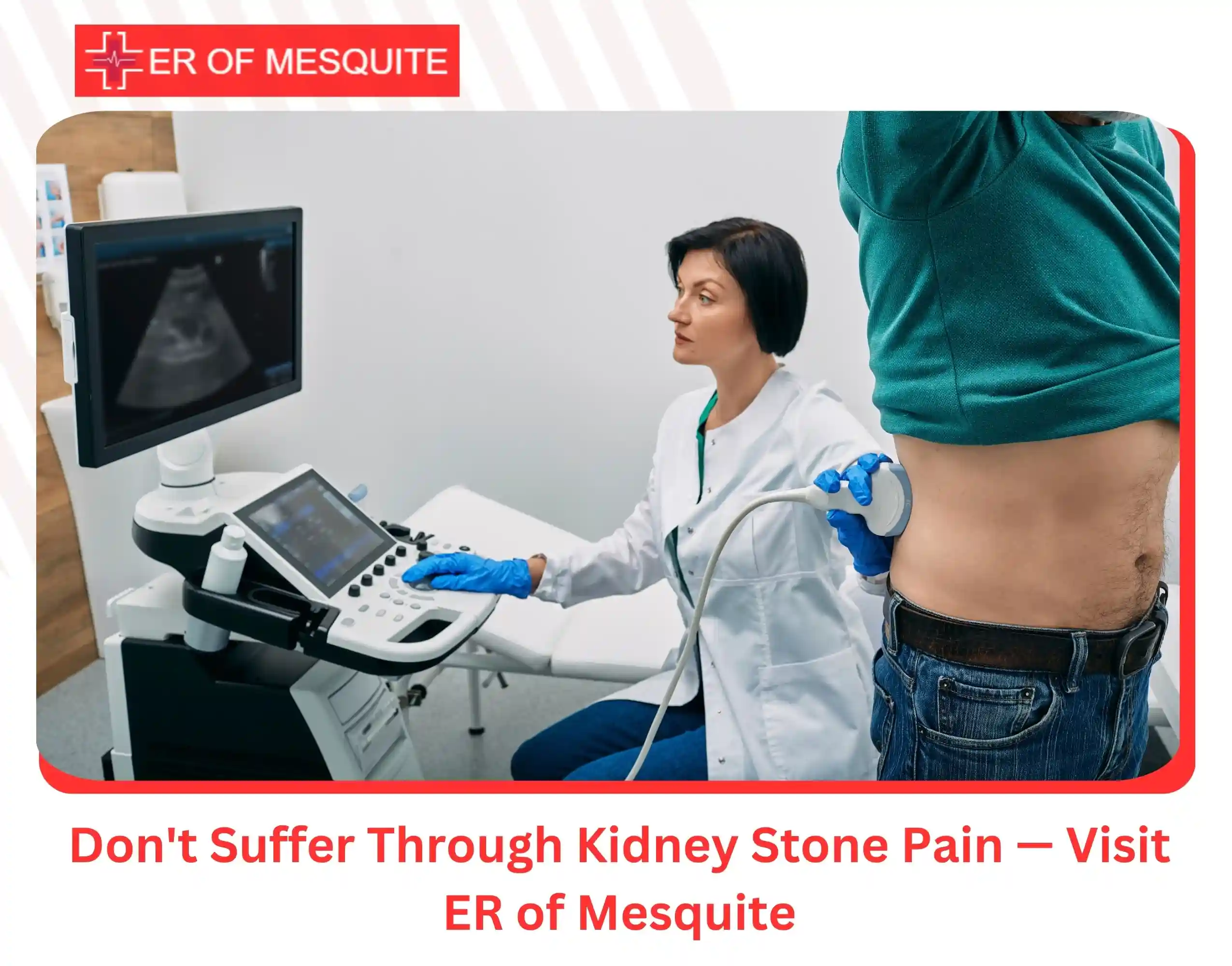 Don't Suffer Through Kidney Stone Pain — Visit ER of Mesquite