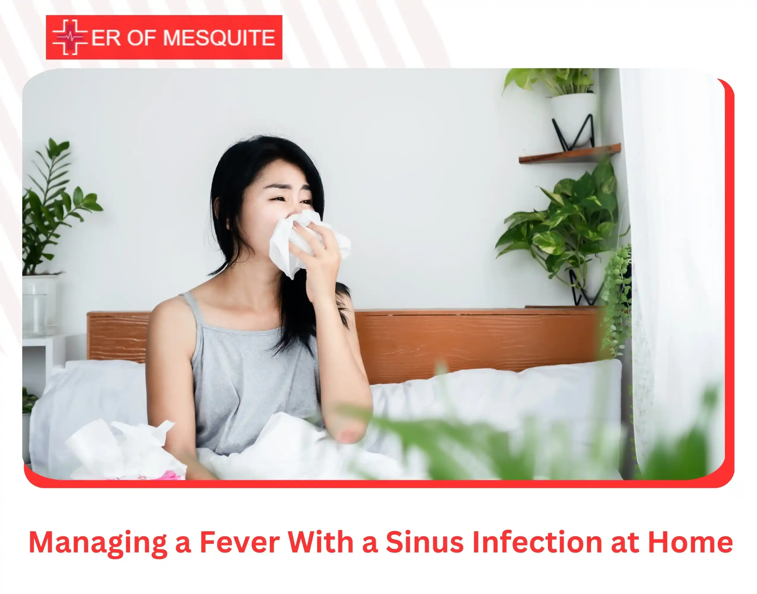 Managing a Fever With a Sinus Infection at Home