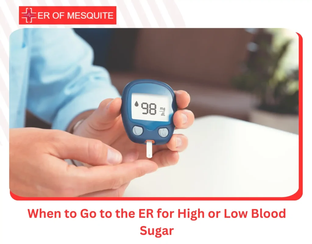When to Go to the ER for High or Low Blood Sugar
