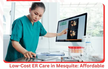 Low-Cost ER Care in Mesquite Affordable Diagnostics for Uninsured Patients