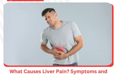 What Causes Liver Pain Symptoms and Diagnosis